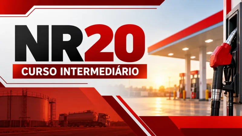 Capacitação em Segurança e Saúde no Trabalho com Inflamáveis e Combustíveis – NR-20 – Curso Intermediário